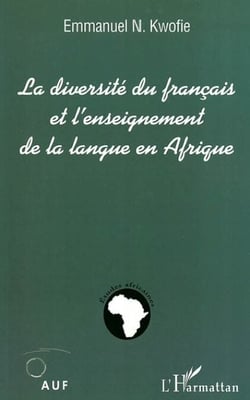 La diversité du français et l'enseignement de la langue en Afrique