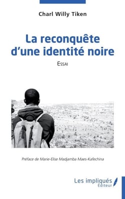 La reconquête d'une identité noire - Essai