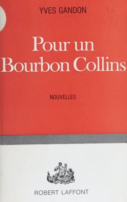 Pour un bourbon Collins - Nouvelles histoires insolites