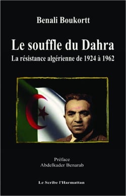 Le Souffle du Dahra - La résistance algérienne de 1924 à 1962