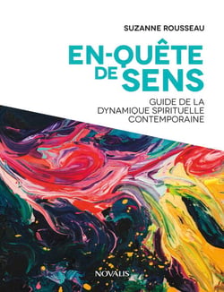 En-Quête de sens - Guide de la dynamique spirituelle contemporaine
