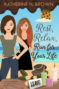 Rest, Relax, Run for Your Life - Ooey Gooey Bakery Mystery, #1