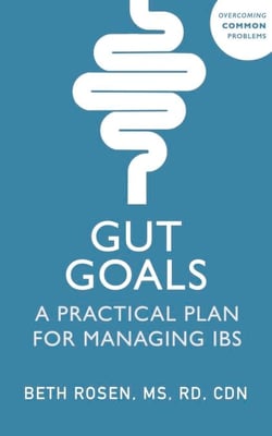 Gut Goals - A Practical Plan for Managing IBS