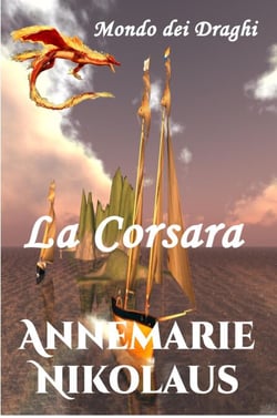 La Corsara - Mondo dei Draghi, #1