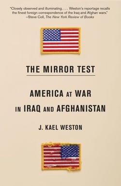 The Mirror Test - America at War in Iraq and Afghanistan