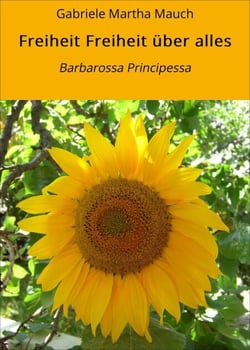 Freiheit Freiheit über alles - Barbarossa Principessa