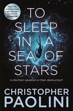 To Sleep in a Sea of Stars - Epic space opera from the author of Eragon