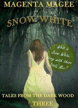 Tales from the Dark Wood 3 - Snow White - Tales from the Dark Wood, #2