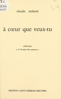 À cœur que veux-tu
