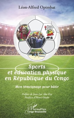 Sports et éducation physique en République du Congo - Mon témoignage pour bâtir