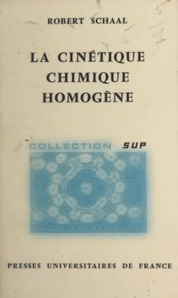 La cinétique chimique homogène