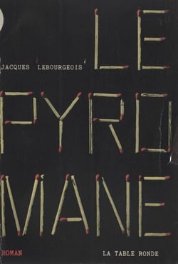 Le pyromane