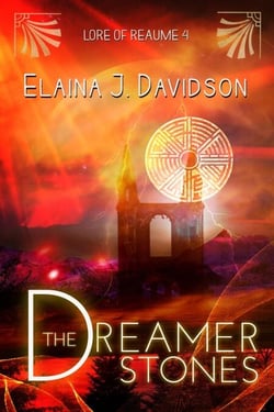 The Dreamer Stones - Lore of Reaume, #4