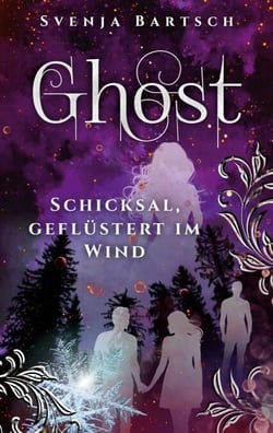 Ghost - Schicksal, geflüstert im Wind
