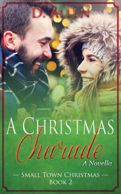 A Christmas Charade - Small Town Christmas, #2