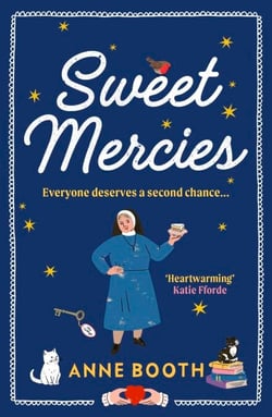 Sweet Mercies - The most charming heartwarming read about second chances and forgiveness