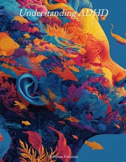 Understanding ADHD - Understanding Medicine