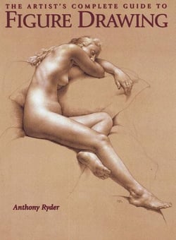 The Artist's Complete Guide to Figure Drawing - A Contemporary Perspective On the Classical Tradition