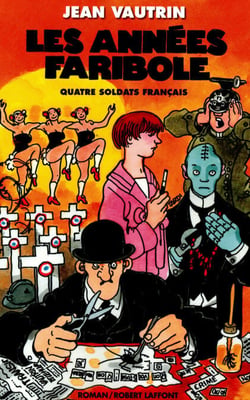 Les Années faribole - Quatre soldats français - Tome 4