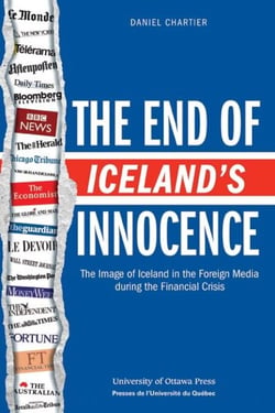 The End of Iceland's Innocence - The Image of Iceland in the Foreign Media during the Financial Crisis