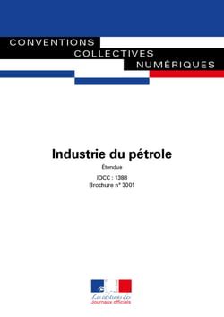 Industrie du pétrole - Convention collective nationale - IDCC : 1388 - 12e édition - Avril 2022