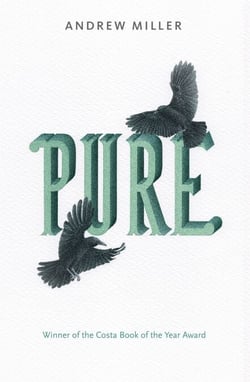 Pure - From the Booker shortlisted author of The Land in Winter