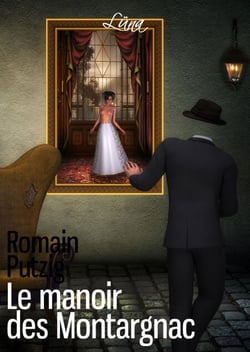 Le manoir des Montargnac - Nouvelle