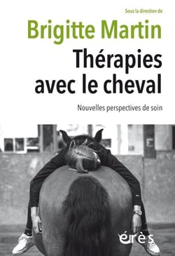 Thérapies avec le cheval - Nouvelles perspectives de soin