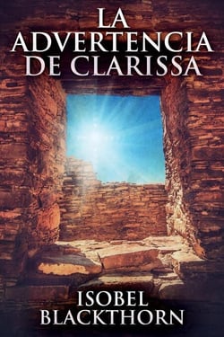 La Advertencia de Clarissa - Misterios de las Islas Canarias, #2