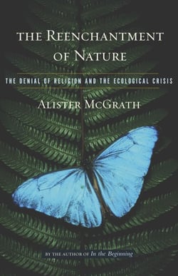 The Reenchantment of Nature - The Denial of Religion and the Ecological Crisis