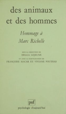 Des animaux et des hommes - Hommage à Marc Richelle