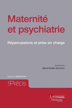 Maternité et psychiatrie - Répercussions et prise en charge - Cahiers de Sainte-Anne