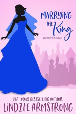 Marrying the King - Royal Secrets, #4
