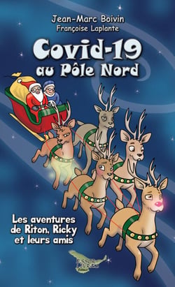 Covid-19 au Pôle Nord - Une nouvelle aventure de Riton, Ricky et leurs amis