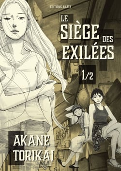 Le Siège des exilées - Tome 1