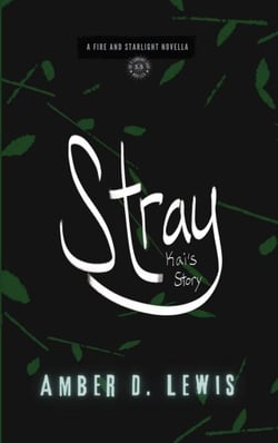 Stray: Kai's Story - Fire and Starlight Saga