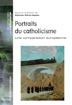 Portraits du catholicisme - Une comparaison européenne