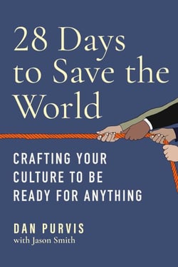 28 Days to Save the World - Crafting Your Culture to Be Ready for Anything