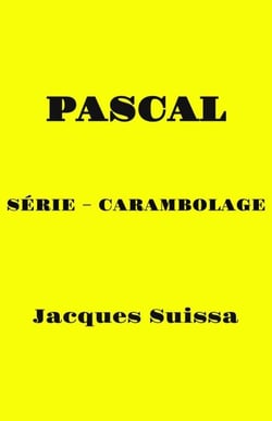Pascal - Série – Carambolage