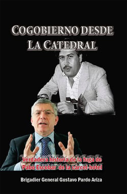 Cogobierno desde La Catedral Verdadera historia de la fuga de Pablo Escobar de la cárcel-hotel - Historia Militar de Colombia-Guerras civiles y violencia politica, #17