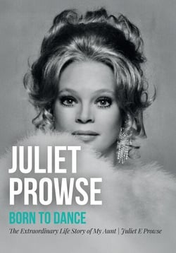 Juliet Prowse: Born to Dance