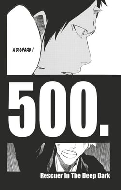 Bleach - T57 - Chapitre 500 - RESCUER IN THE DEEP DARK