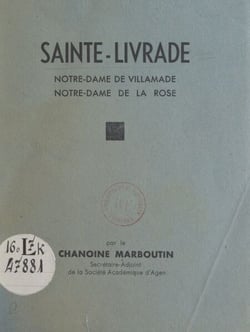 Sainte-Livrade - Notre-Dame de Villamade, Notre-Dame de la Rose