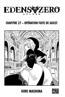 Edens Zero Chapitre 027 - Opération fuite de Guilst