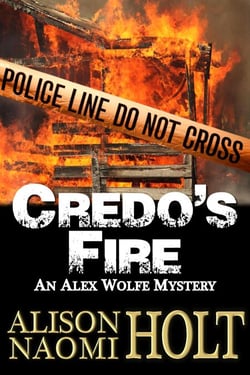 Credo's Fire - Alex Wolfe Mysteries, #3