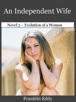 An Independent Wife - Evolution of a Woman, #3