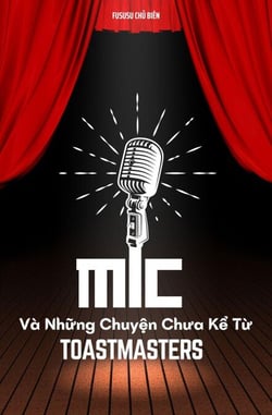 Mic Và Nh?ng Chuy?n Chua K? T? Toastmasters - Mic Và Nh?ng Chuy?n Chua K?, #1