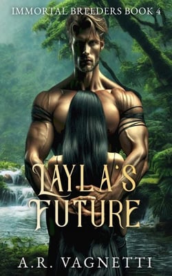Layla's Future - Immortal Breeders, #4
