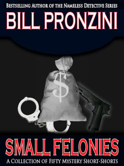Small Felonies - Fifty Short Mystery Stories - Bill Pronzini Mysteries, #8