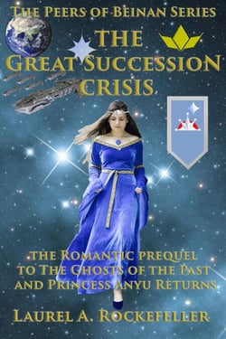 The Great Succession Crisis: The Romantic Prequel to Ghosts of the Past and Princess Anyu Returns - The Peers of Beinan, #4